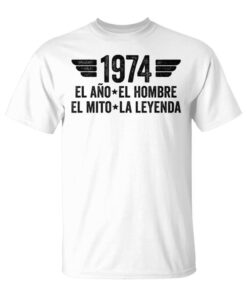 1974 The Year The Man The Myth The Legend Unisex T-Shirt