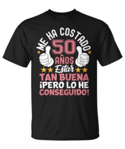 50 Years Birthday It Took Me 50 Years to Be This Good Unisex T-Shirt