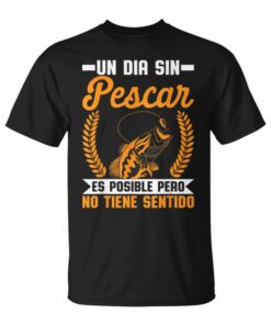 A Day Without Fishing Humor Sport Fisherman Men's Gift Unisex T-Shirt