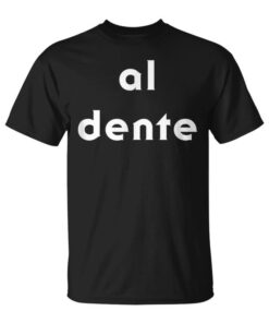 Al Dente Pasta Italian Carb Lover Unisex T-Shirt