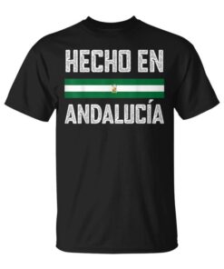 Andalucia Andalusian Flag Made In Andalucia Unisex T-Shirt