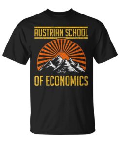 Austrian School Of Economics Capitalism Unisex T-Shirt