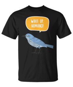 Awaken Human Nature Planet Earth Birds Protection Message Unisex T-Shirt