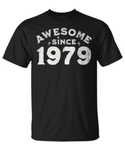 Awesome Since 1979 Birthday Funnyintage Unisex T-Shirt