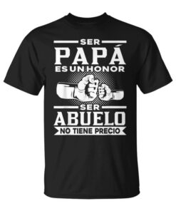 Being a Dad is an Honor Being a Grandpa is Priceless Grandpa Unisex T-Shirt