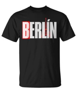 Berlin La Casa De Papel Unisex T-Shirt