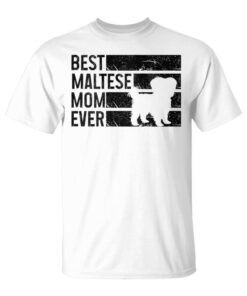 Best Maltese Mom Dog Lover Tank Top Unisex T-Shirt