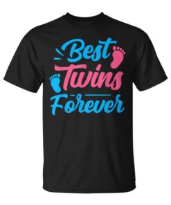Best Twins Forever Twin Sarcastic Humor Unisex T-Shirt