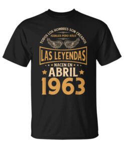 Birthday Gifts For Men The Legends April 1963 Unisex T-Shirt