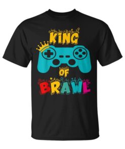 Brawl King Gamer Brawler Brawl Unisex T-Shirt