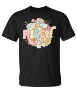 Celebrate Easter With The Cross Of He Is Risen Unisex T-Shirt