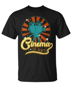 Cinema Is Art For Film Lovers Unisex T-Shirt