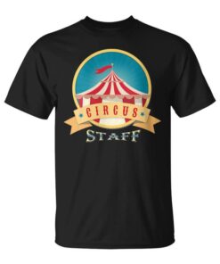 Circus Staff Shirt Circus Party Shirt Circus Staff Neck Unisex T-Shirt