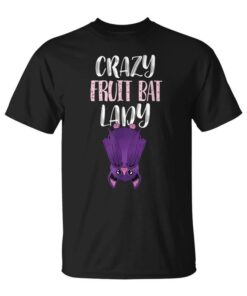 Crazy Fruit Bat Lady Cute Fruit Bat Lovers Unisex T-Shirt
