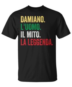 Damiano The Man The Myth The Legend Gift For Damiano Unisex T-Shirt