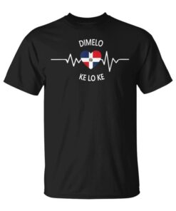 Dimelo Ke Lo Ke Klk Funny Dominican Republic Unisex T-Shirt