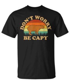 Don't Worry Be Capy Capybara Unisex T-Shirt
