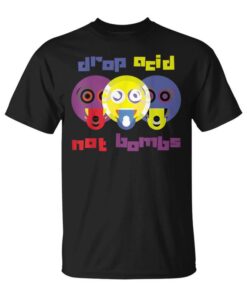Fall Acid Not Bombs Unisex T-Shirt