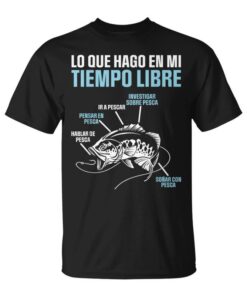 Fisherman Think About Fishing Dream About Fishing Unisex T-Shirt
