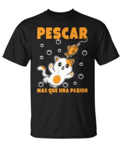 Fishing More Than A Passion Cat Humor Sport Fishing Gift Unisex T-Shirt
