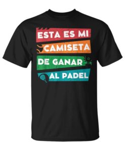 From Winning to Pádel Funny Man I Have Paddle Unisex T-Shirt