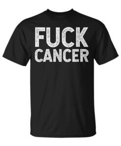 Fuck Cancer Cancer Awareness For Men And It's Unisex T-Shirt