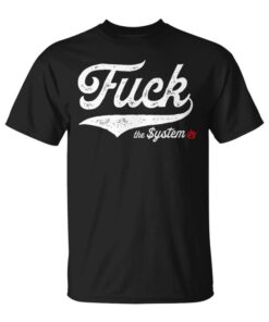 Fuck The System Anti Politics Anarchy Sign Unisex T-Shirt