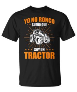 Funny Farmer Saying I Don't Snore I Dream I'm a Tractor Unisex T-Shirt