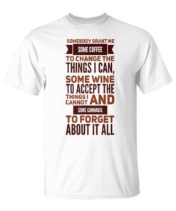 Funny Grant Me Caféino Cannabis Gift Unisex T-Shirt