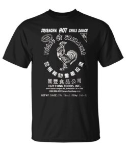 Funny Sriracha Spicy Hot Chili Sauce Food Lover Unisex T-Shirt
