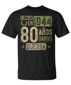 Gift 80th Birthday Made In 1944 80 Years Giving War Unisex T-Shirt