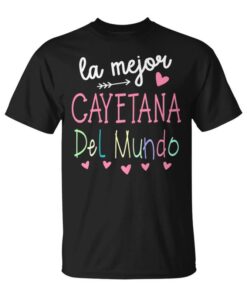 Gift For Cayetana's Name The Best Cayetana In The World Unisex T-Shirt