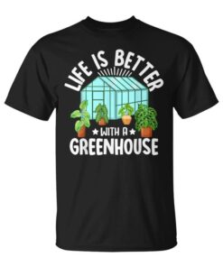 Glasshouse Laida Is Better With A Greenhouse Unisex T-Shirt