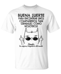 Good Luck Finding Such Cool Mates Unisex T-Shirt