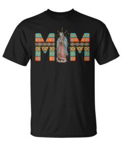 Guadalupe Catholic Virgin Mary Mexican Mom Mother's Day Unisex T-Shirt