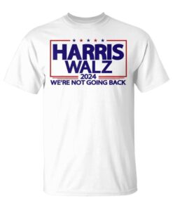 Harris Walz 2024 We Will Not Forget Kamala Harrisp Walz Unisex T-Shirt