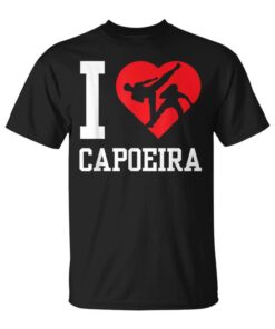 I Love Capoeira Martial Arts Brazilian Hobby Unisex T-Shirt