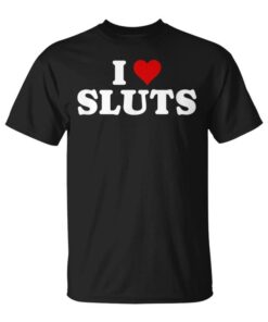 I Love Sluts Funny Retro I Heart Sluts Classic Design Unisex T-Shirt
