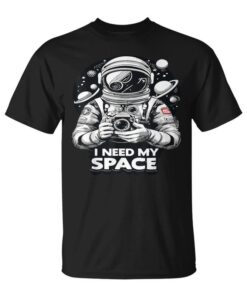 I Need My Astronaut Space Portrait With Planets Unisex T-Shirt