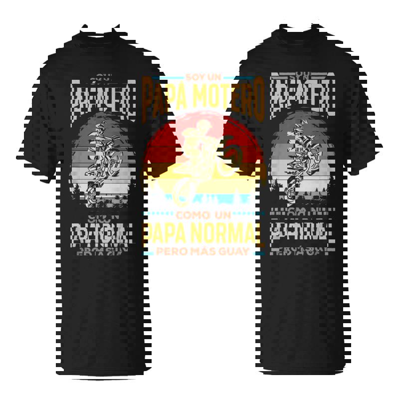 I'm A Biker Dad Like A Normal Dad But Cooler Unisex T-Shirt