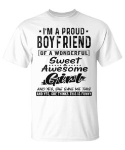 I'm A Proud Boyfriend Of A Wonderful Sweet Awesome Girl Unisex T-Shirt