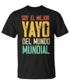 I'm The Best Yayo In The World Unisex T-Shirt