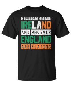 Ireland Rugby Support Two Teams Funny Irish Fan Unisex T-Shirt