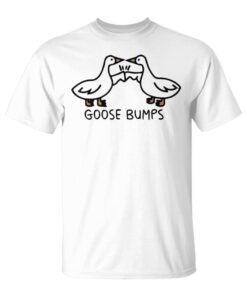 It Gets Goosebumps Unisex T-Shirt