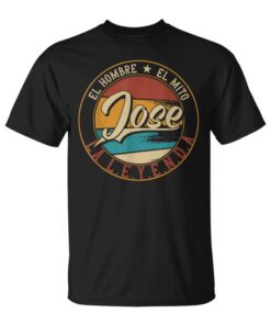 Jose The Man The Myth The Legend Unisex T-Shirt