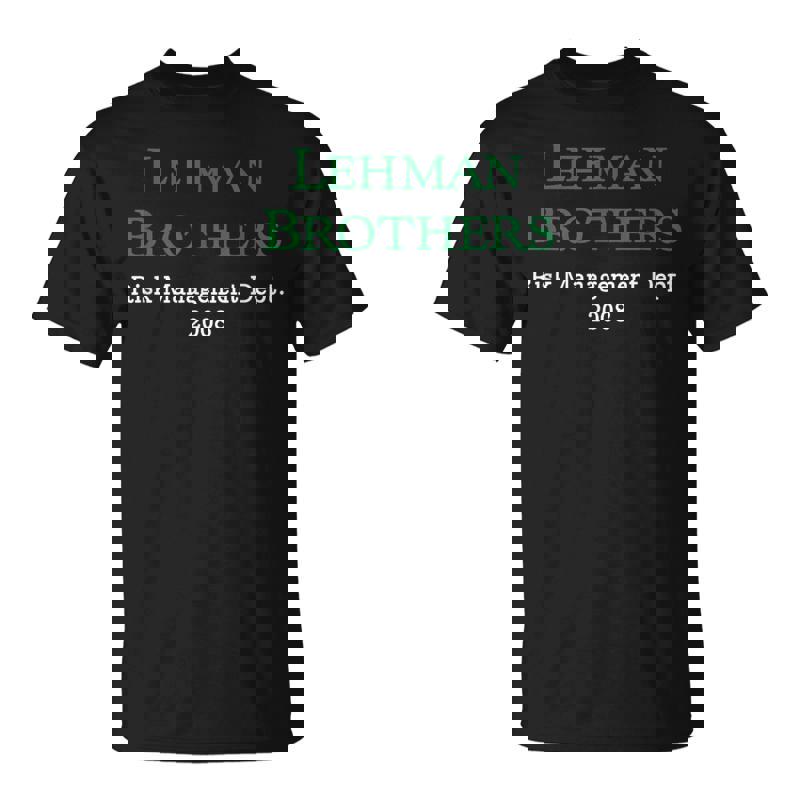 Lehman-Risk-Management-Corporate-Deptintage-Wsb-Trader-Gift-Unisex-T-Shirt