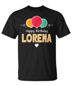 Lorena Saying Happy Birthday Unisex T-Shirt