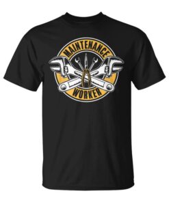Maintenance Worker Technician Maintenance Man Unisex T-Shirt