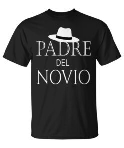 Man Father Of The Groom Spanish Father Of The Groom Wedding Unisex T-Shirt