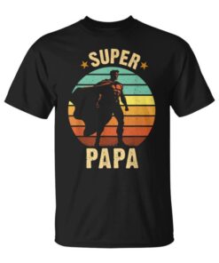 Man Super Papa Great Gifts For Dad Superhero Unisex T-Shirt